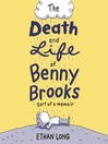 Cover image for The Death and Life of Benny Brooks